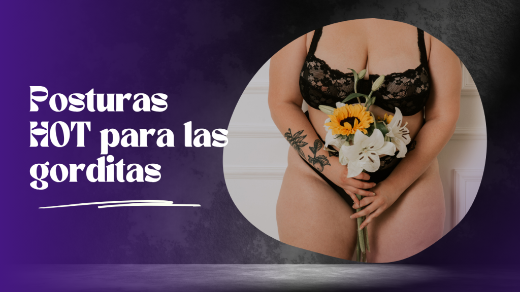 5 posturas superhot para gorditas